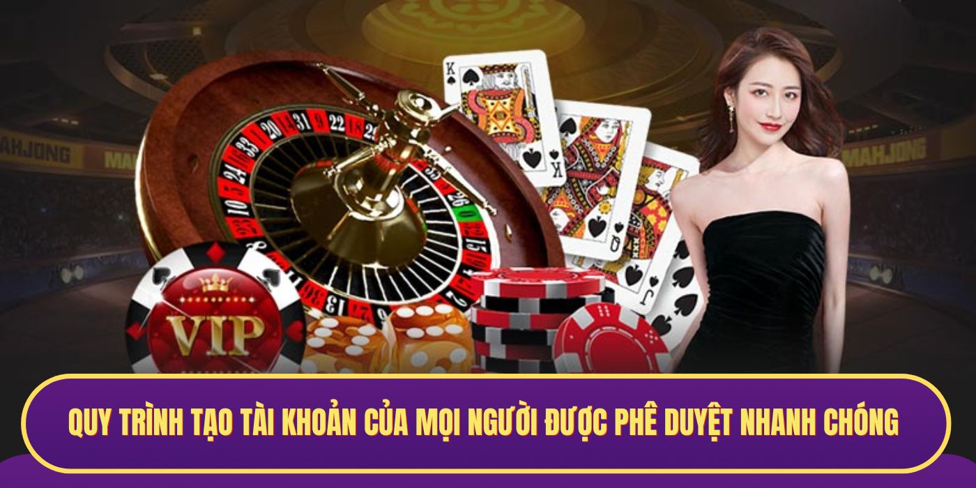 Quy trình tạo tài khoản của mọi người được phê duyệt nhanh chóng