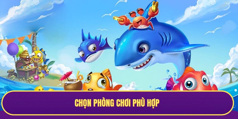 Lựa chọn phòng chơi phù hợp với kinh nghiệm đang có